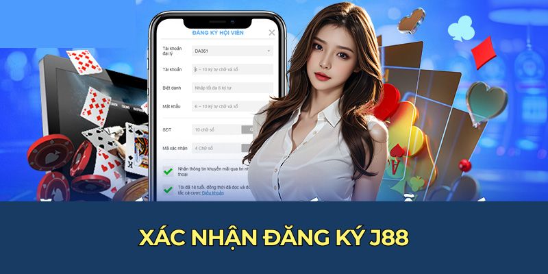 Xác nhận đăng ký J88